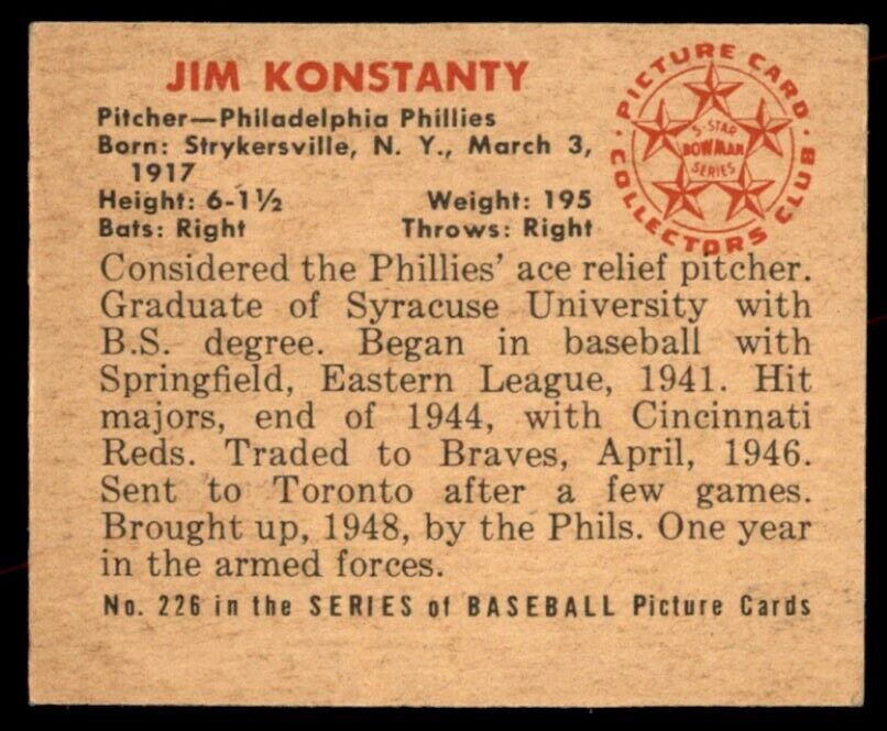 1950 Bowman NO COPYRIGHT Jim Konstanty RC NICE Phillies #226 *Noles2148*